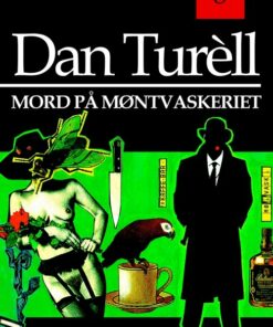 Mord På Møntvaskeriet Og Andre Kriminalhistorier - Dan TurÃ¨ll - Bog