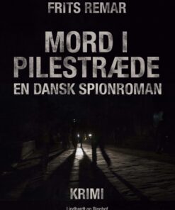 Mord i Pilestræde: en dansk spionroman (E-bog)