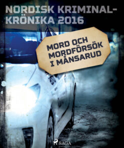 Mord och mordförsök i Månsarud (E-bog)