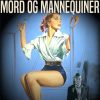 Mord og mannequiner (E-bog)