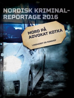 Mord på advokat Kotka (E-bog)