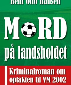 Mord på landsholdet (E-bog)