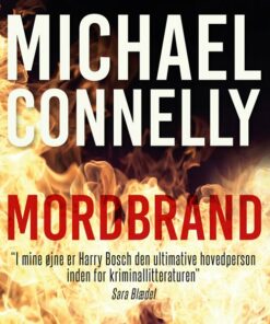Mordbrand - Michael Connelly - Bog