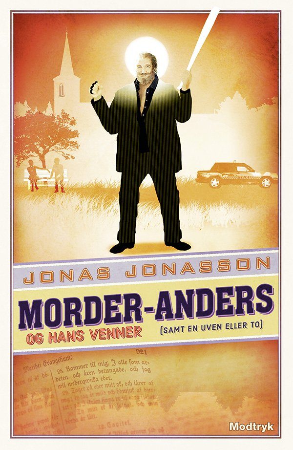 Morder-anders Og Hans Venner (samt En Uven Eller To) - Jonas Jonasson - Bog