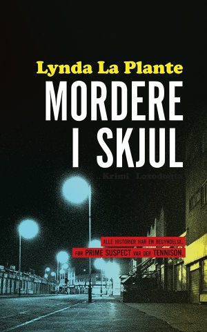 Mordere I Skjul - Lynda La Plante - Bog