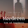 Morderen kom ad bagdøren (E-bog)