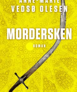 Mordersken - Anne-marie Vedsø Olesen - Bog