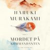 Mordet På Kommandanten - Bind 1 - Haruki Murakami - Bog