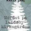 Mordet På Landsbykirkegården - Maria Lang - Bog