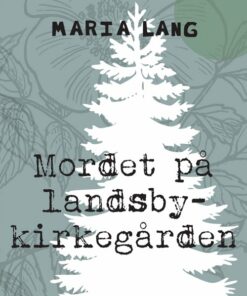Mordet På Landsbykirkegården - Maria Lang - Bog
