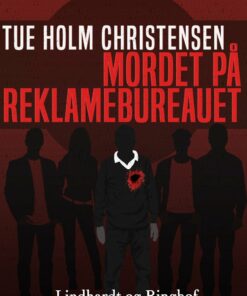 Mordet På Reklamebureauet - Tue Holm Christensen - Bog