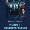 Mordet i Orientekspressen (storskrift) (Bog)
