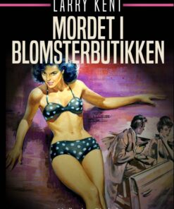 Mordet i blomsterbutikken (E-bog)