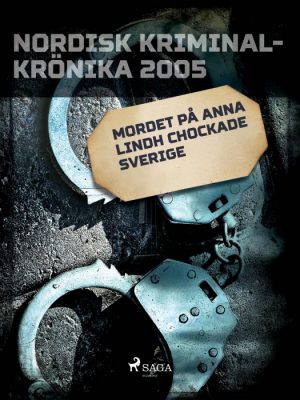 Mordet på Anna Lindh chockade Sverige (E-bog)
