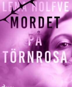 Mordet på Törnrosa (E-bog)