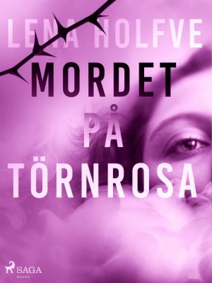 Mordet på Törnrosa (E-bog)