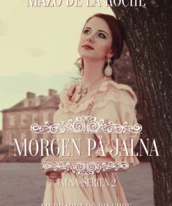 Morgen På Jalna - Mazo De La Roche - Bog