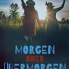 Morgen oder übermorgen (E-bog)