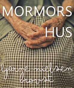 Mormors hus (E-bog)