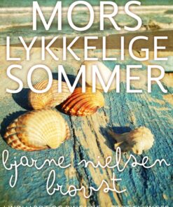 Mors lykkelige sommer (E-bog)