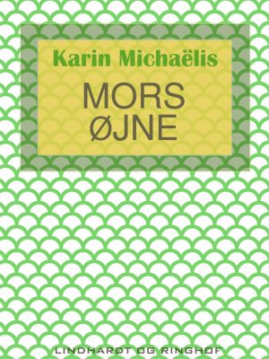 Mors øjne - Karin MichaÃ«lis - Bog