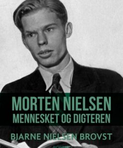 Morten Nielsen. Mennesket og digteren (Bog)
