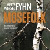 Mosefolk - Mette Wessel Fyhn - Bog