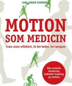 Motion som medicin (Bog)