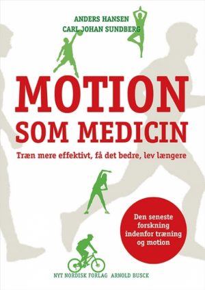 Motion som medicin (Bog)