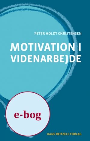 Motivation i videnarbejde (E-bog)