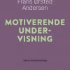 Motiverende Undervisning - Frans ørsted Andersen - Bog