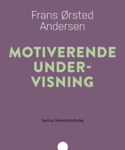 Motiverende Undervisning - Frans ørsted Andersen - Bog