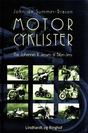 Motorcyklister - fra Johannes V. Jensen til Biker-Jens (E-bog)