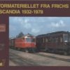 Motormaterielet Fra Frichs Og Scandia 1932-1978 - Peter Christensen - Bog