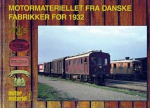 Motormateriellet Fra Danske Fabrikker Før 1932 - Peter Christensen - Bog