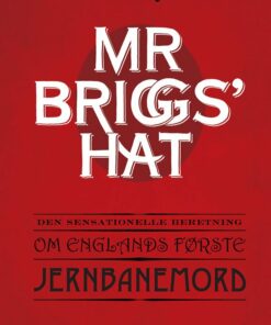 Mr Briggs Hat - Kate Colquhoun - Bog