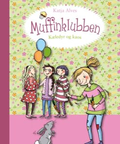 Muffinklubben - Kæledyr og kaos (Bog)