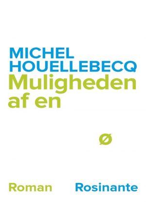 Muligheden Af En ø - Michel Houellebecq - Bog