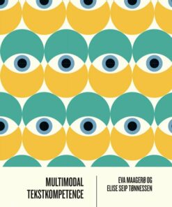Multimodal Tekstkompetence - Eva Maagerø - Bog