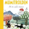 Mumitrolden - De tre sidste romaner (Bog)