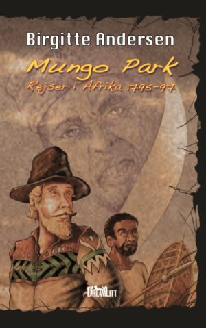 Mungo Parks eventyrlige rejse i Afrika (Bog)