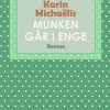Munken Går I Enge - Karin MichaÃ«lis - Bog