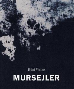 Mursejler - RÃºni Weihe - Bog