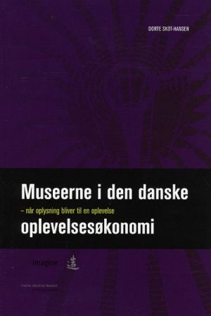 Museerne i den danske oplevelsesøkonomi (Bog)