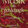 Musik & Pædagogik - Elsebeth Kirk - Bog