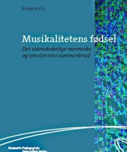 Musikalitetens Fødsel - Frederi Pio - Bog