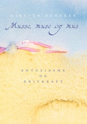 Musse, Muse Og Mus - Kirsten Scherer - Bog