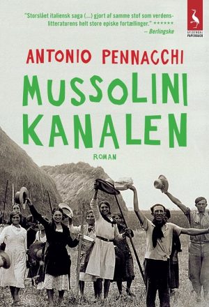 Mussolini-kanalen - Antonio Pennacchi - Bog