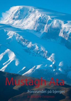 Mustagh Ata - Bo Belvedere Christensen - Bog