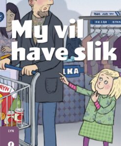 My vil have slik (E-bog)